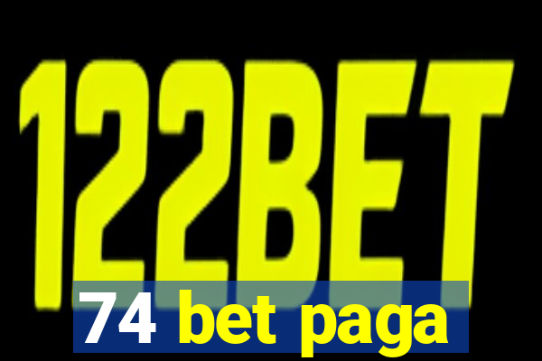 74 bet paga